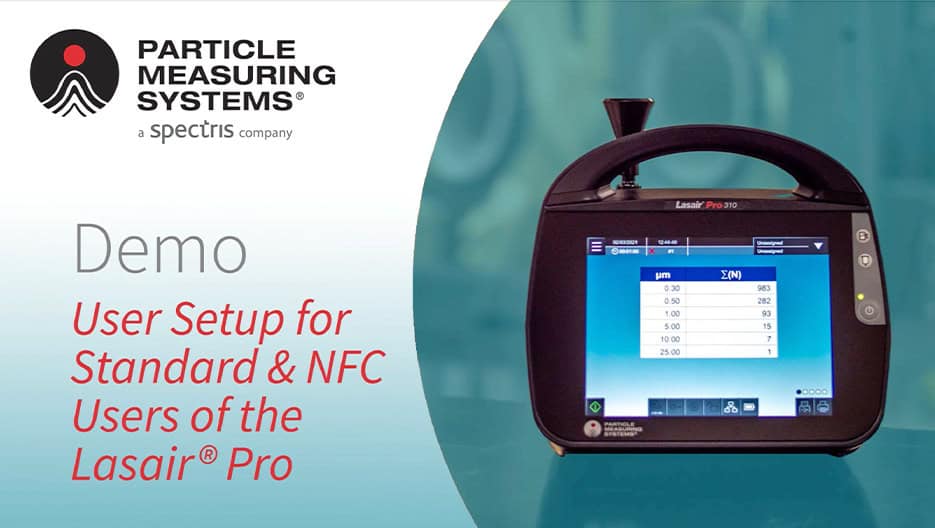 VIDEO: Lasair® Pro Airborne Particle Counter Demo - User Setup