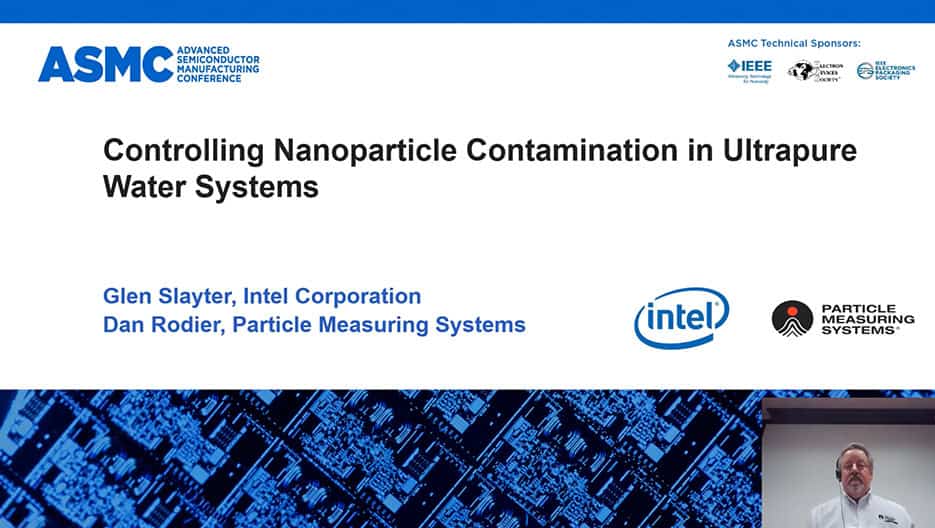 20 nm Liquid Particle Counter Data Presented at ASMC 2021 by Dan Rodier, PMS, Glen Slayter, Intel