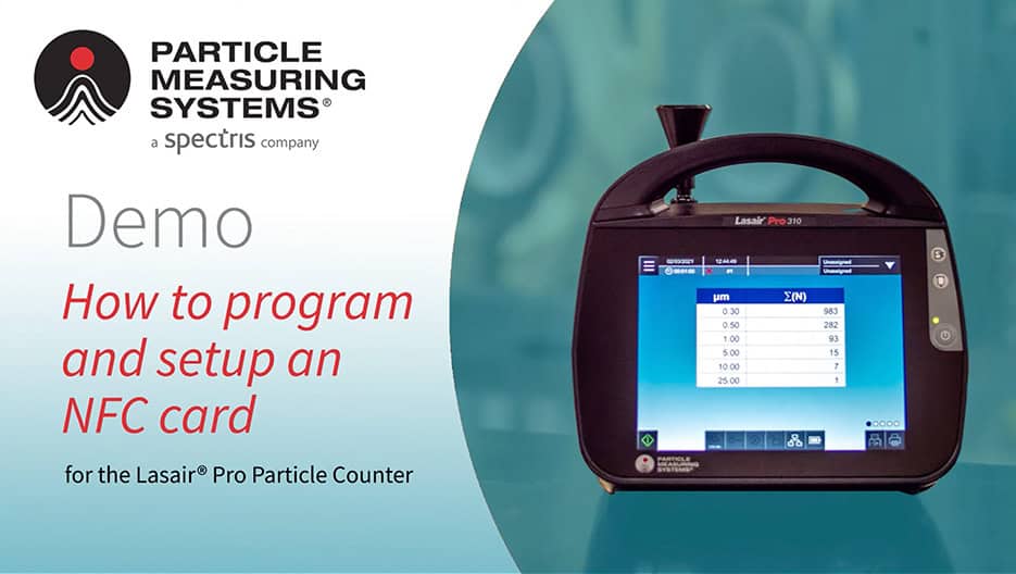 Lasair® Pro Airborne Particle Counter Demo - How to Program and Set up the NFC Card