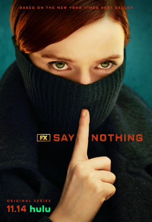 Say Nothing TV series 2024 poster.